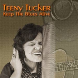 Teeny Tucker - Keep The Blues Alive